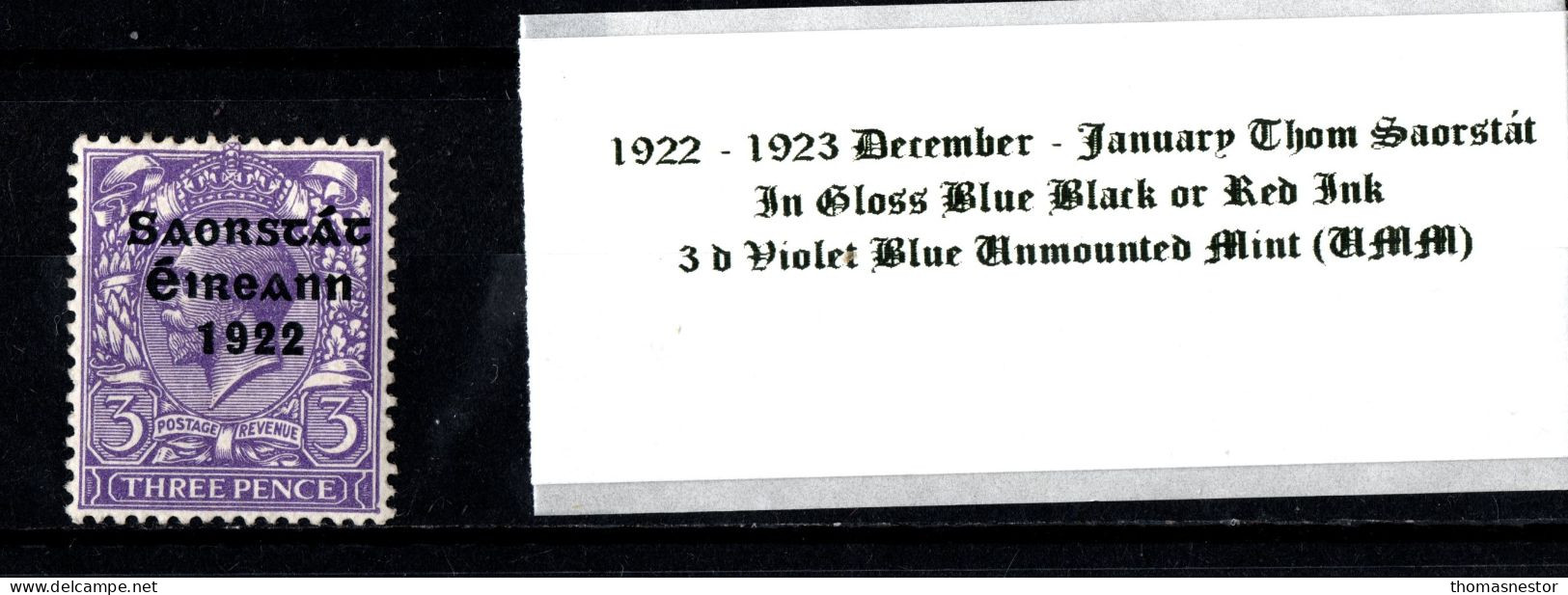 1922 -1923 December - January Thom Saorstát In Gloss Black Or Red Ink 3 D Blue Violet Blue Unmounted Mint (UMM) - Nuovi