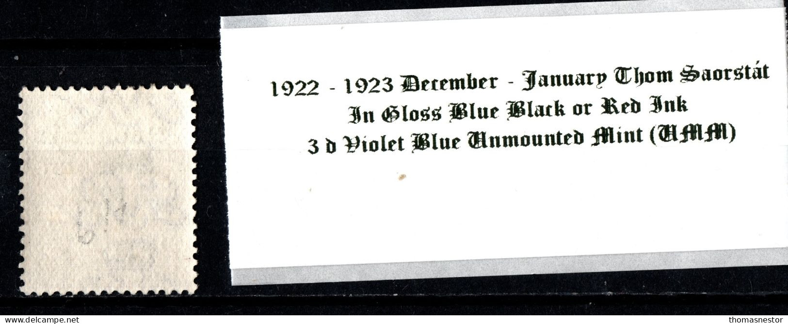 1922 -1923 December - January Thom Saorstát In Gloss Black Or Red Ink 3 D Blue Violet Blue Unmounted Mint (UMM) - Nuovi