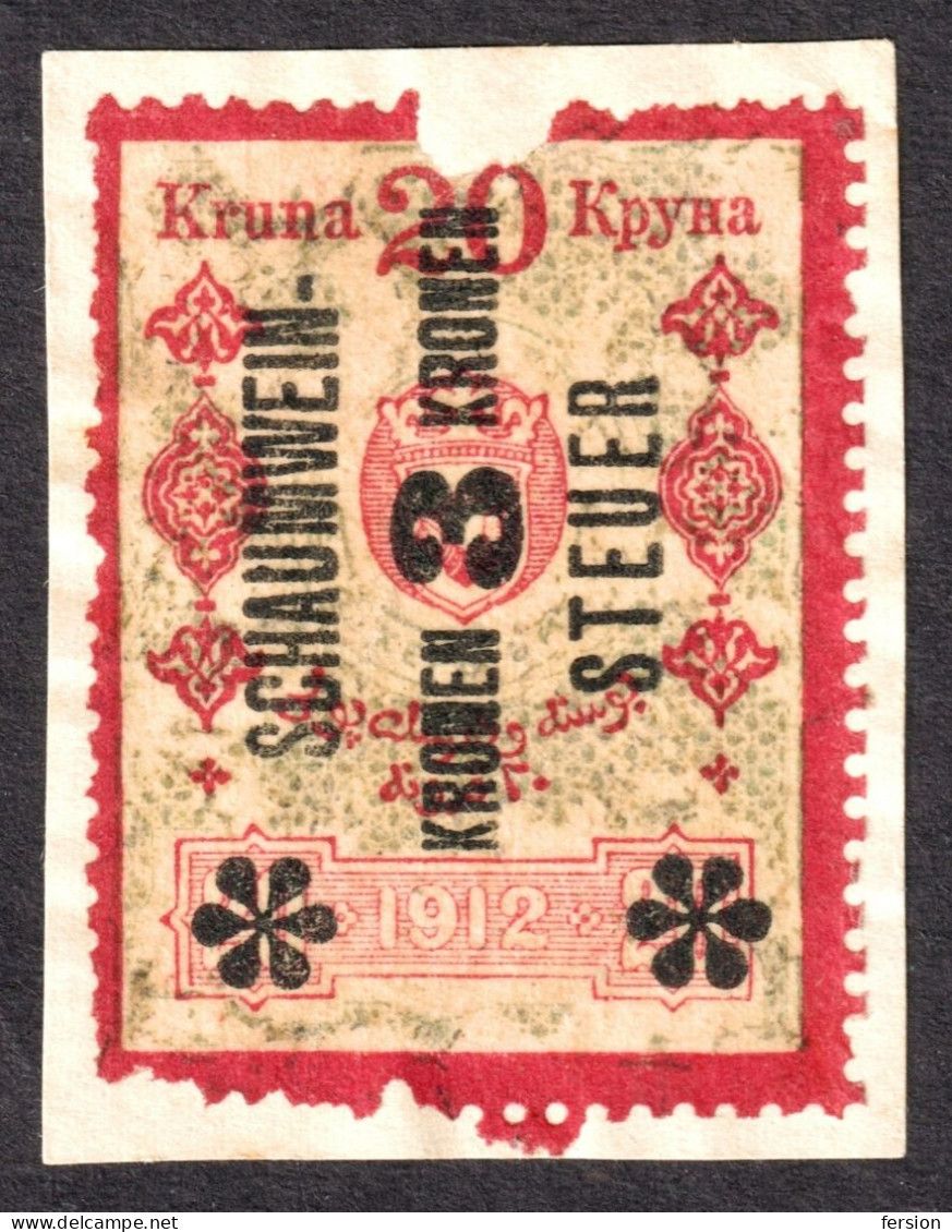 Sparkling Wine Champagne Schaumwein Steuer Alcohol Drink Austria Revenue Tax Seal Stamp 1912 BOSNIA Overprint 3 K 20 H - Fiscale Zegels