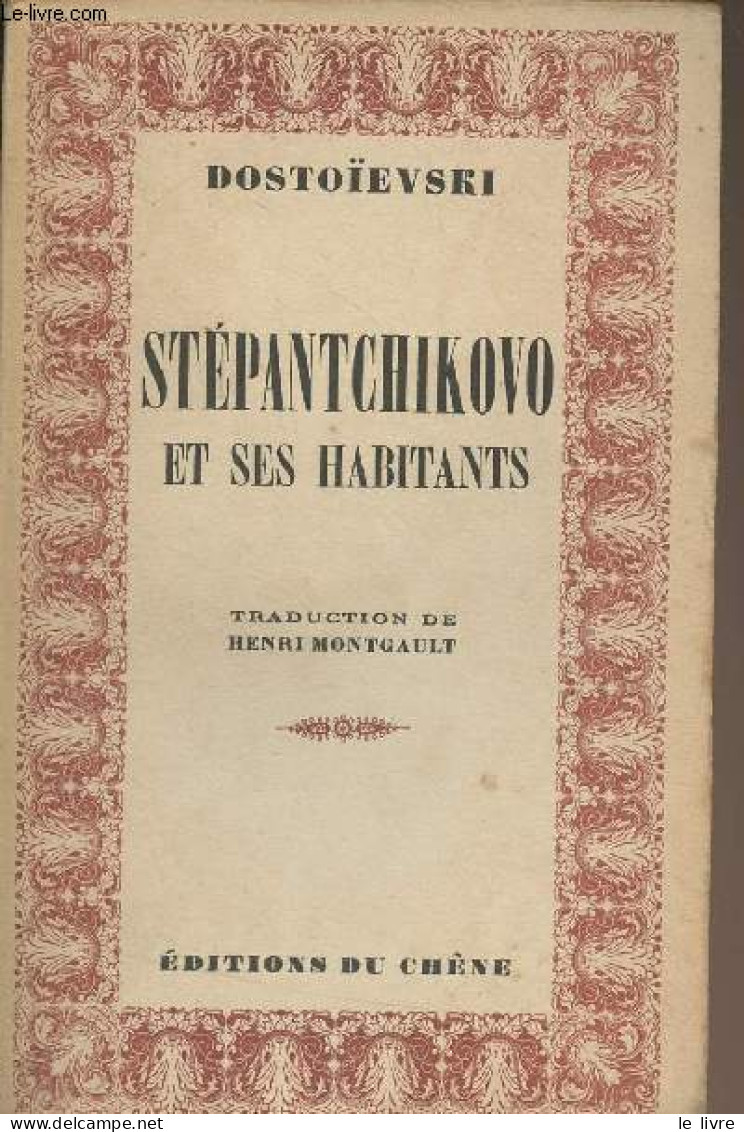 Stépantchikovo Et Ses Habitants - Dostoïevski - 1947 - Slawische Sprachen