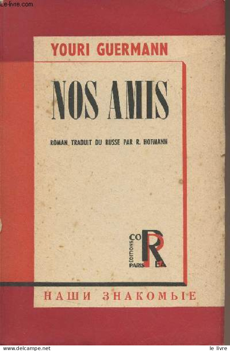 Nos Amis - Guermann Youri - 1946 - Slawische Sprachen