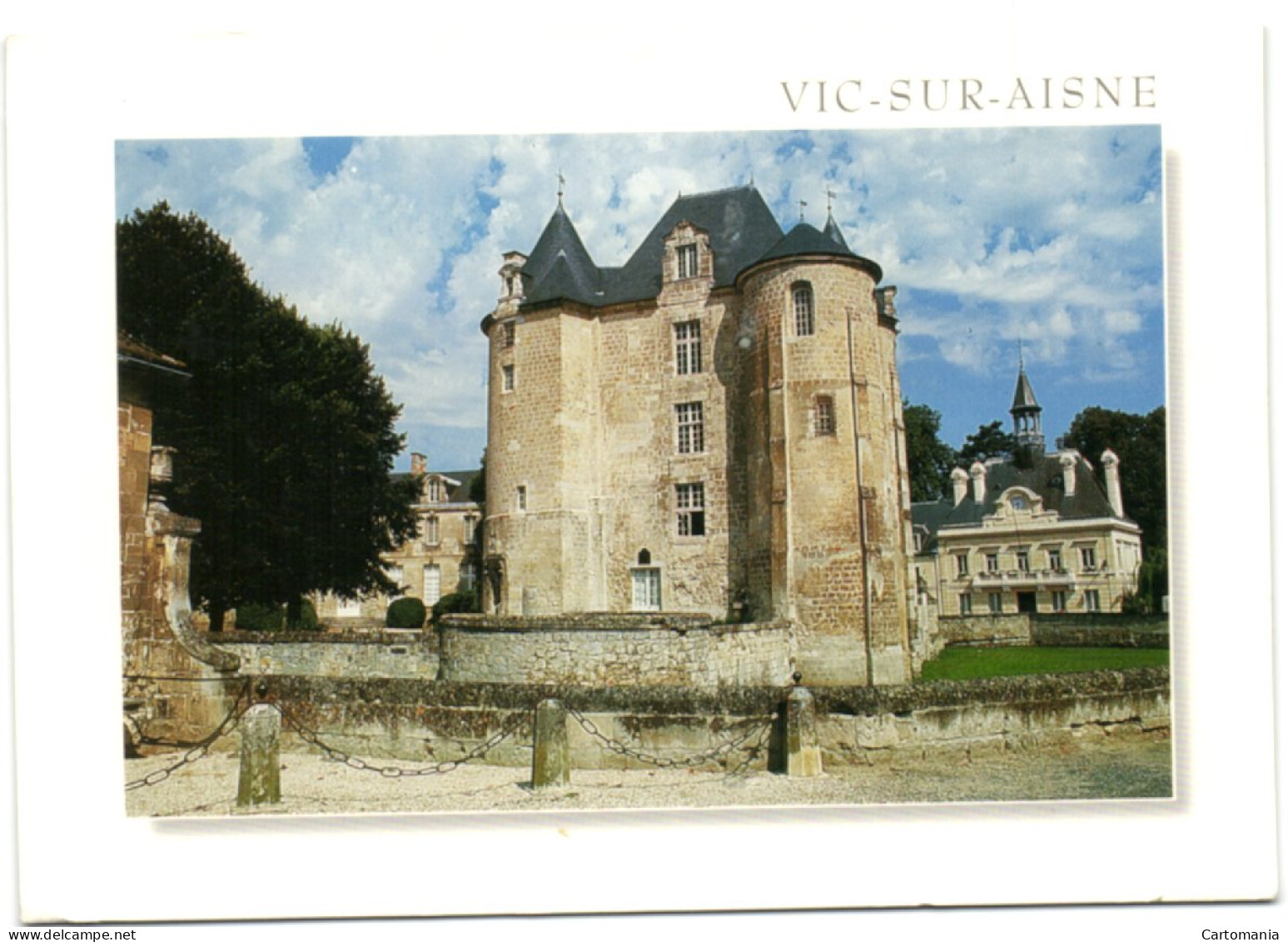 Vic-sur-Aisne - Le Château - Vic Sur Aisne