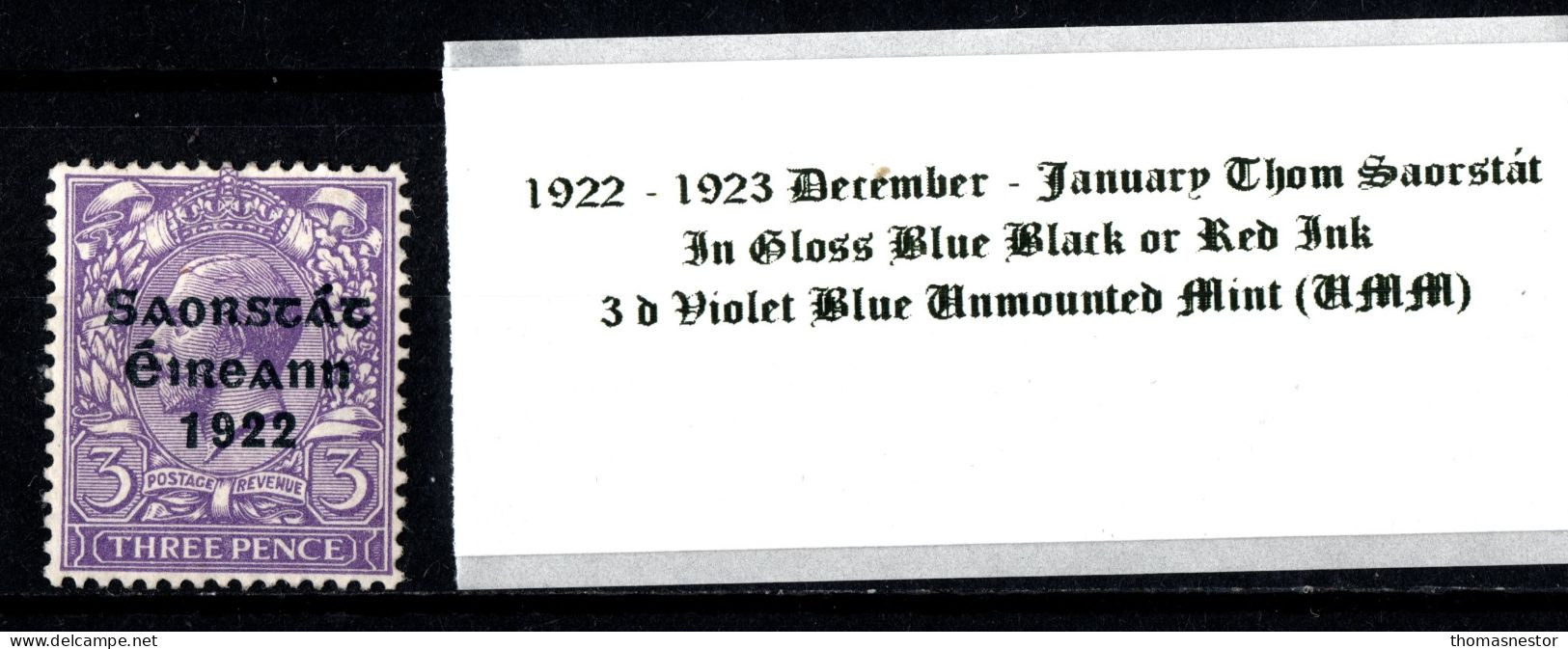 1922 -1923 December - January Thom Saorstát In Gloss Black Or Red Ink 3 D Blue Violet Blue Unmounted Mint (UMM) - Nuevos