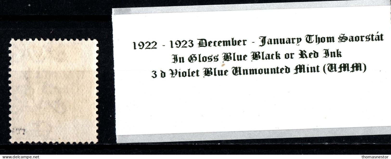 1922 -1923 December - January Thom Saorstát In Gloss Black Or Red Ink 3 D Blue Violet Blue Unmounted Mint (UMM) - Nuevos