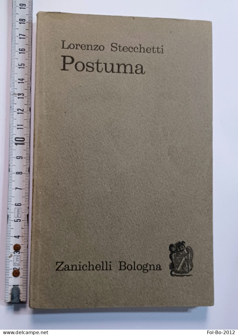 Lorenzo Stecchetti.Postuma Zanichelli Bologna Del 1967 - Poetry