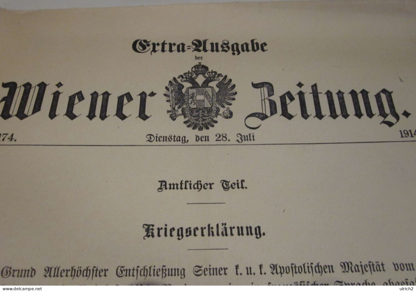 Wiener Zeitung Extra-Ausgabe 28.7.1914 - Kriegserklärung Österreich-Ungarn An Serbien - 41*29cm (65629) - German