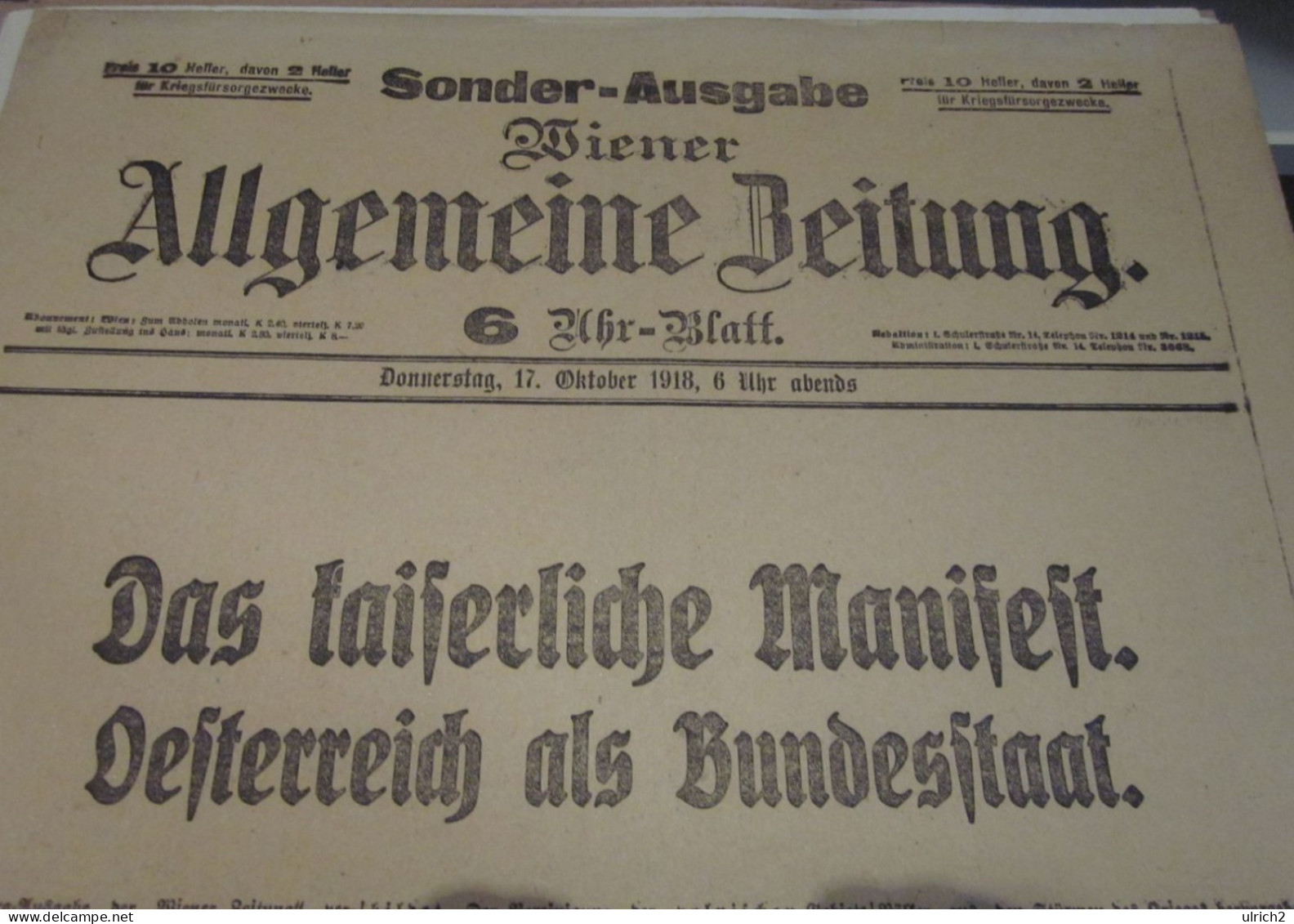 Wiener Allgemeine Zeitung - 17.10.1918 - Kaiserliches Manifest - Oesterreich Als Bundesstaat - 47*32cm (65633) - Andere & Zonder Classificatie