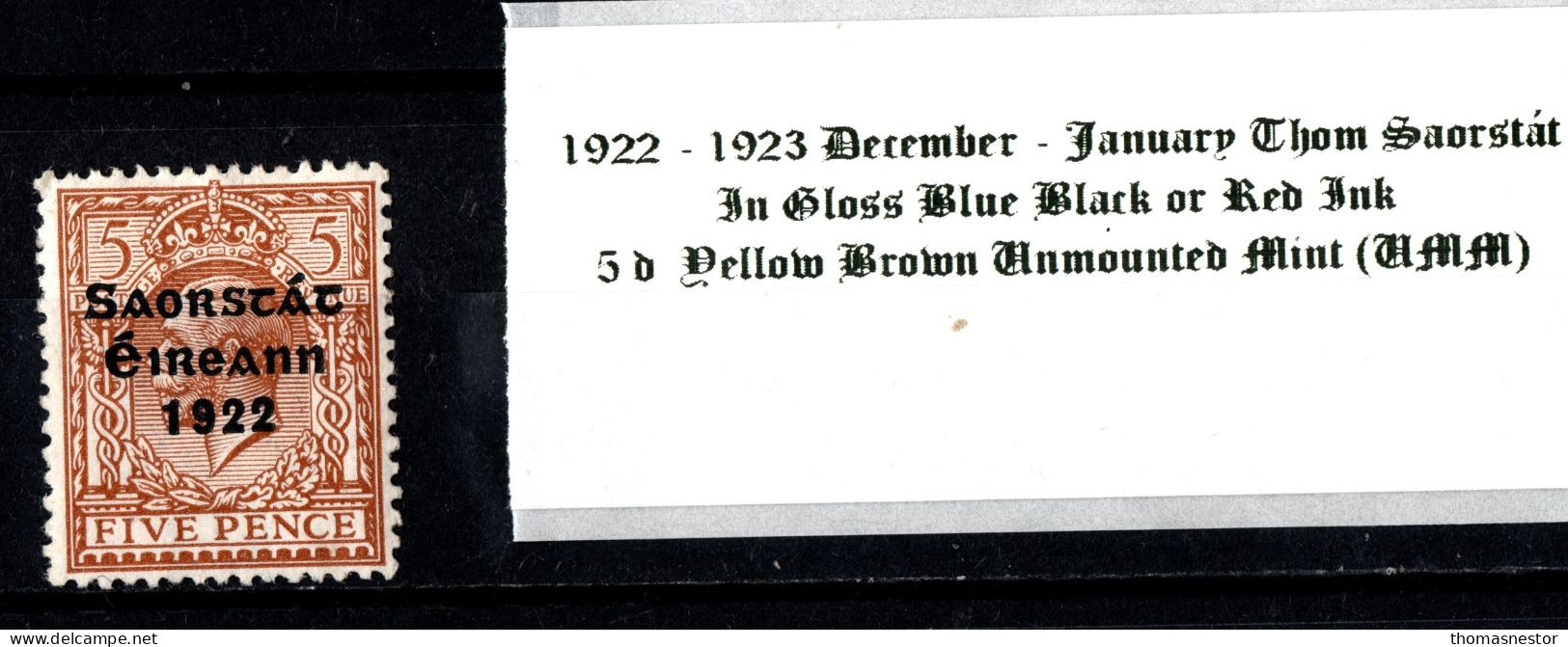 1922 -1923 December - January Thom Saorstát In Gloss Black Or Red Ink, 5 D Yellow Brown Unmounted Mint (UMM) - Ongebruikt