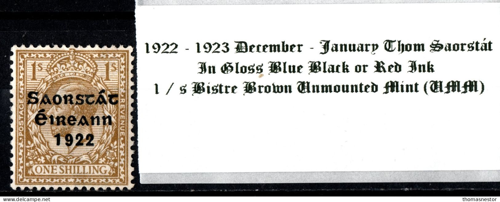 1922 -1923 December - January Thom Saorstát In Gloss Black Or Red Ink, 1 / S Bistre Brown Unmounted Mint (UMM) - Neufs