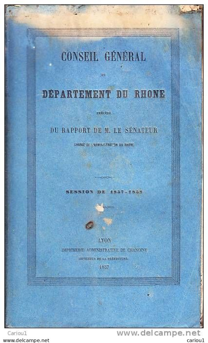 C1 CONSEIL GENERAL Du RHONE Session 1857 1858 Lyon  PORT INCLUS France - Rhône-Alpes
