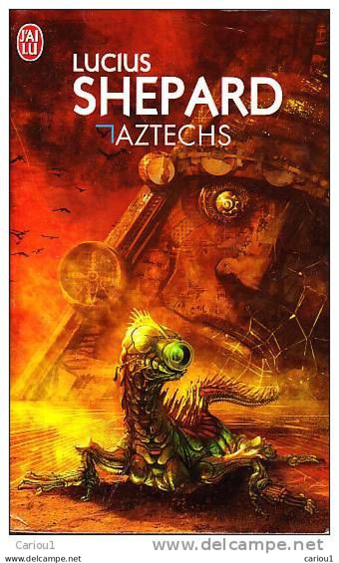 C1 Lucius SHEPARD Aztechs POCHE Port Inclus France - J'ai Lu