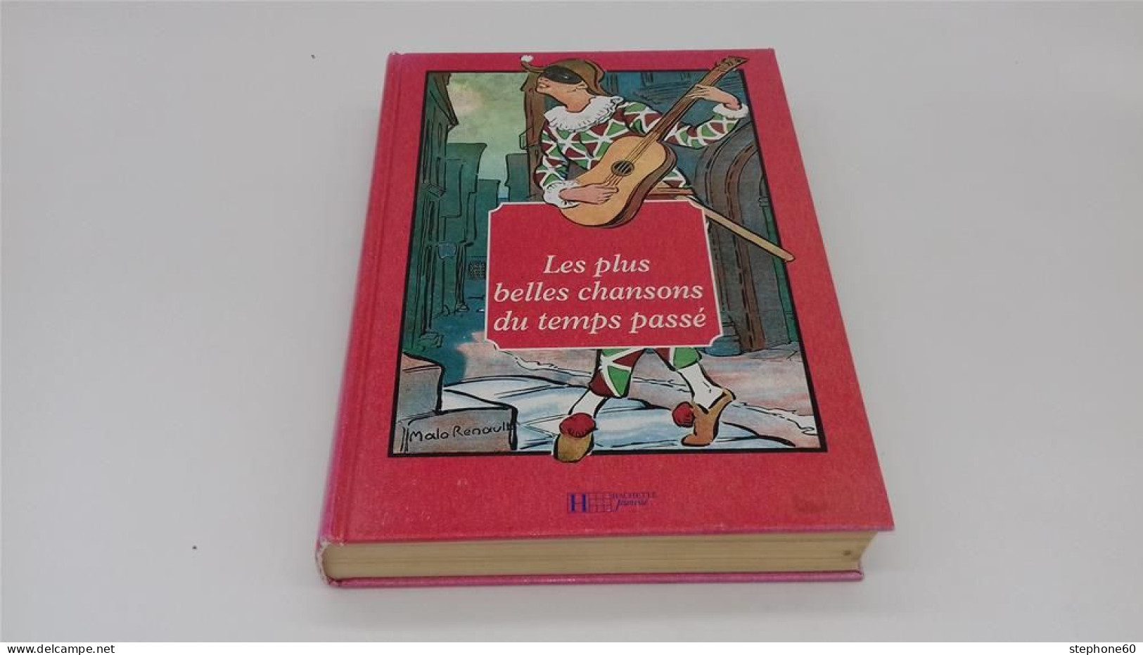 998 - (627) Les Plus Belles Chansons Du Temps Passé - Hachette - Música