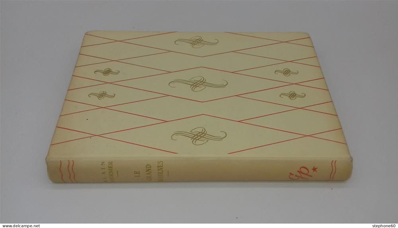 998 - (445) Le Grand Meaulnes - Alain Fournier - C. Delaunay 1959 - Rouge Et Or - Hachette