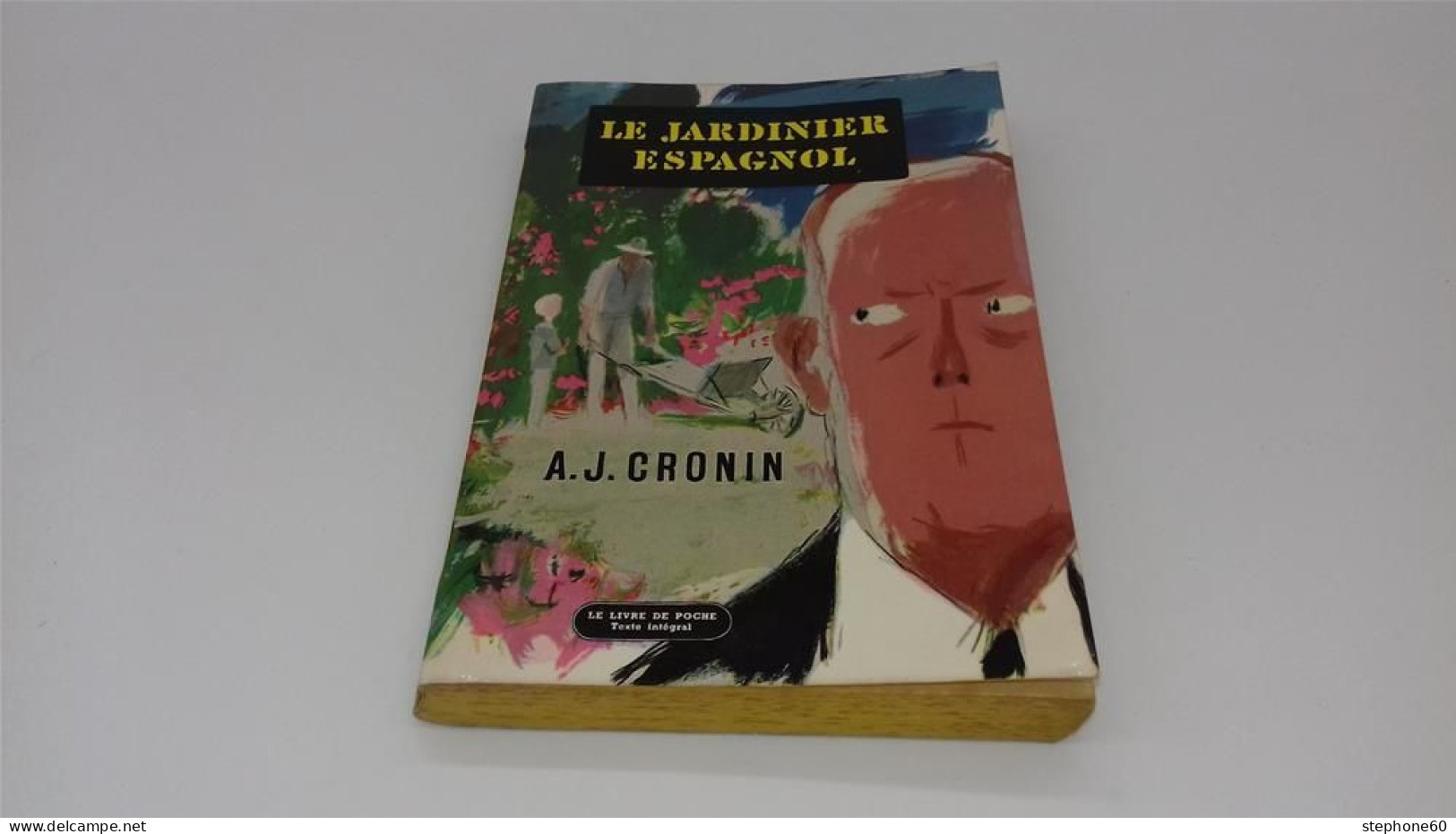 998 - (123) Le Jardinier Espagnol - A. J. Cronin - Livre De Poche - Livre De Poche