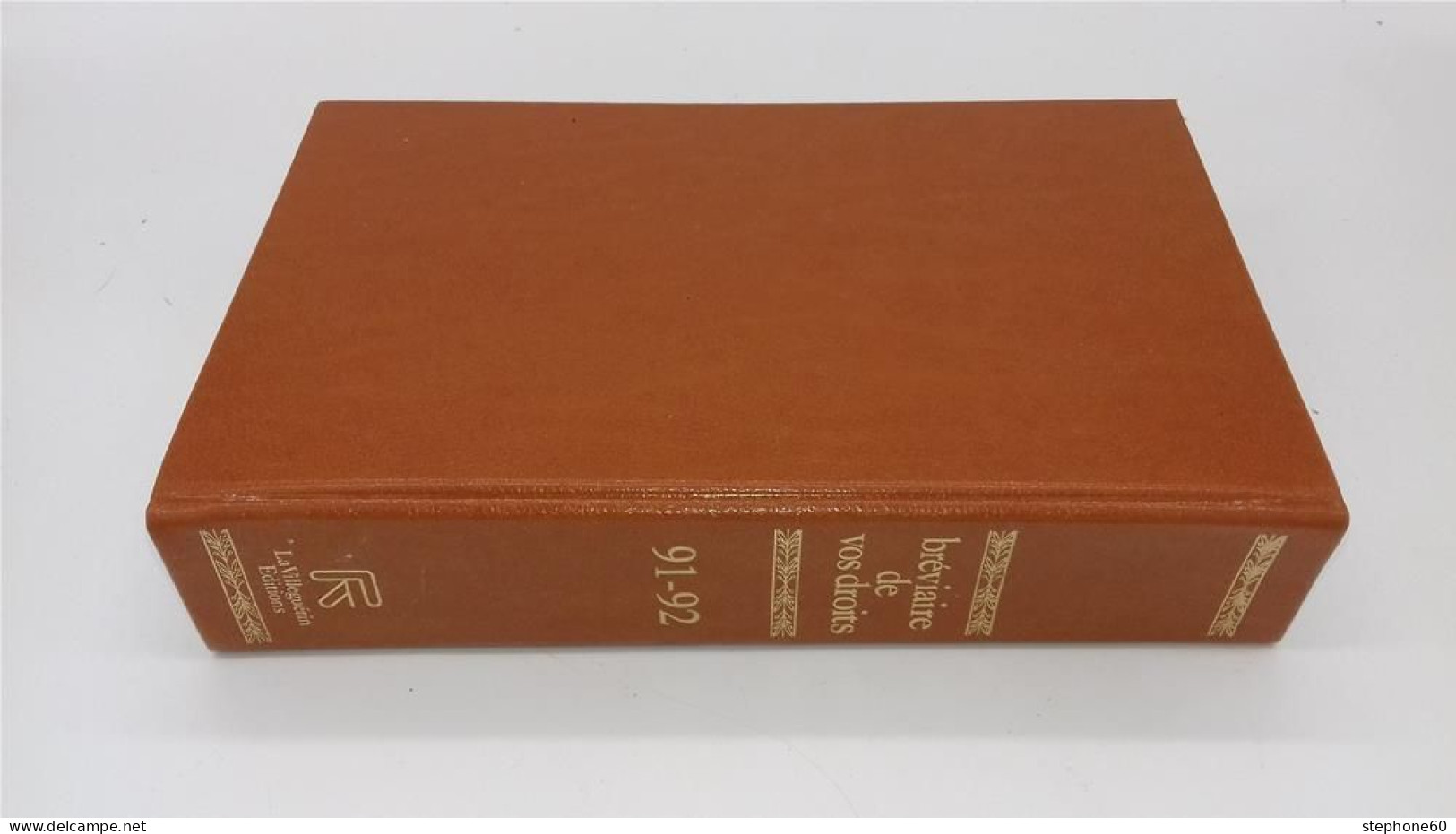 998 - (115) Breviaire De Vos Droits - Edition 1991 - 1992 - La Villeguerin Editions - Recht