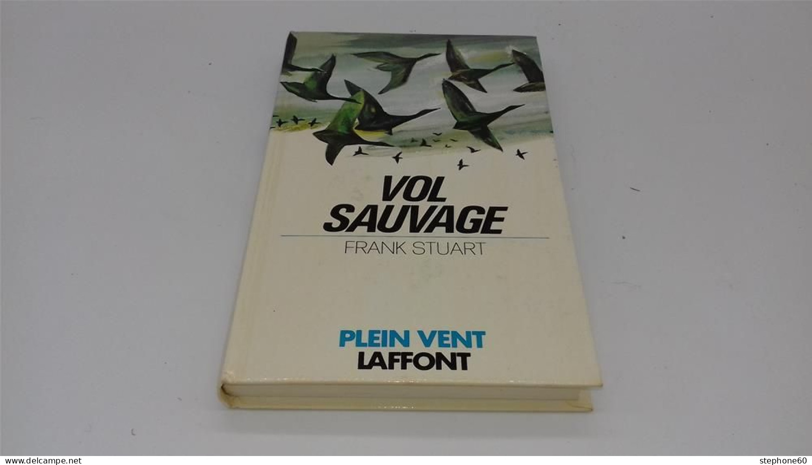 998 - (103) Vol Sauvage - Frank Stuart - Robert Laffont