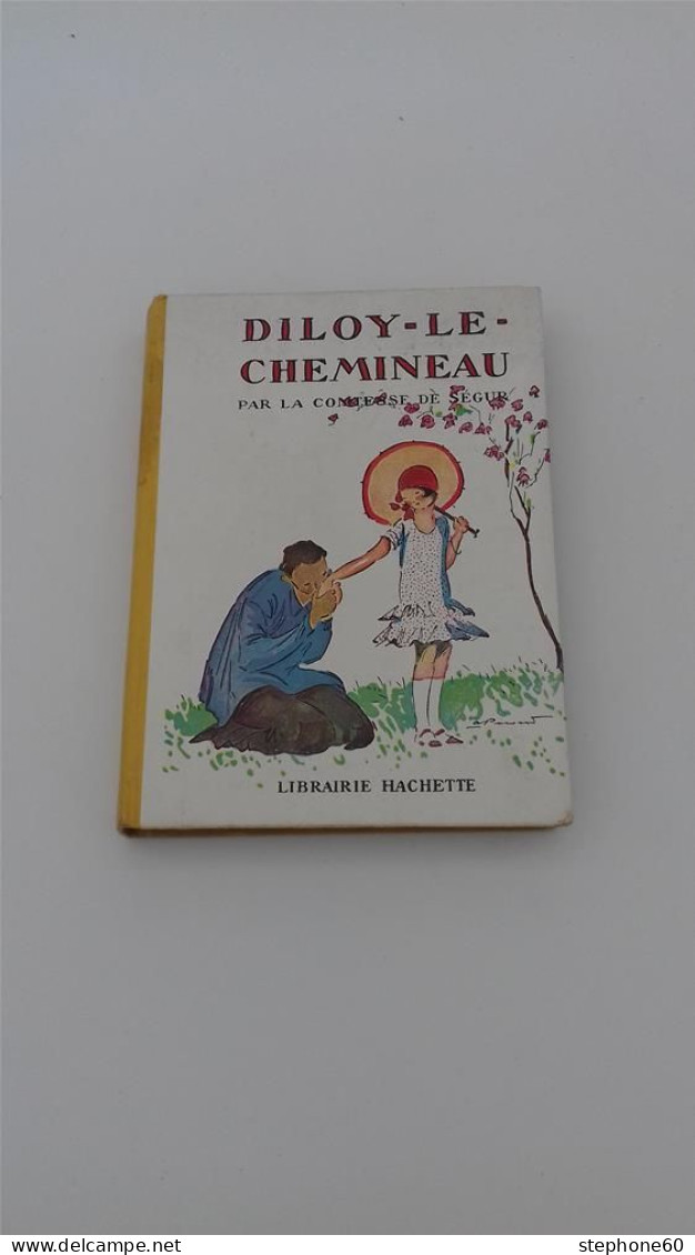 999 - (563) Diloy Le Chemineau Par La Comtesse De Segur - 1931 - Hachette