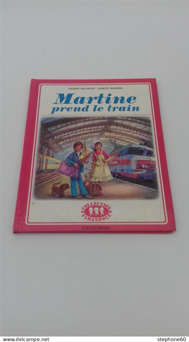 999 - (547) Martine Prend Le Train - 1978 - Casterman