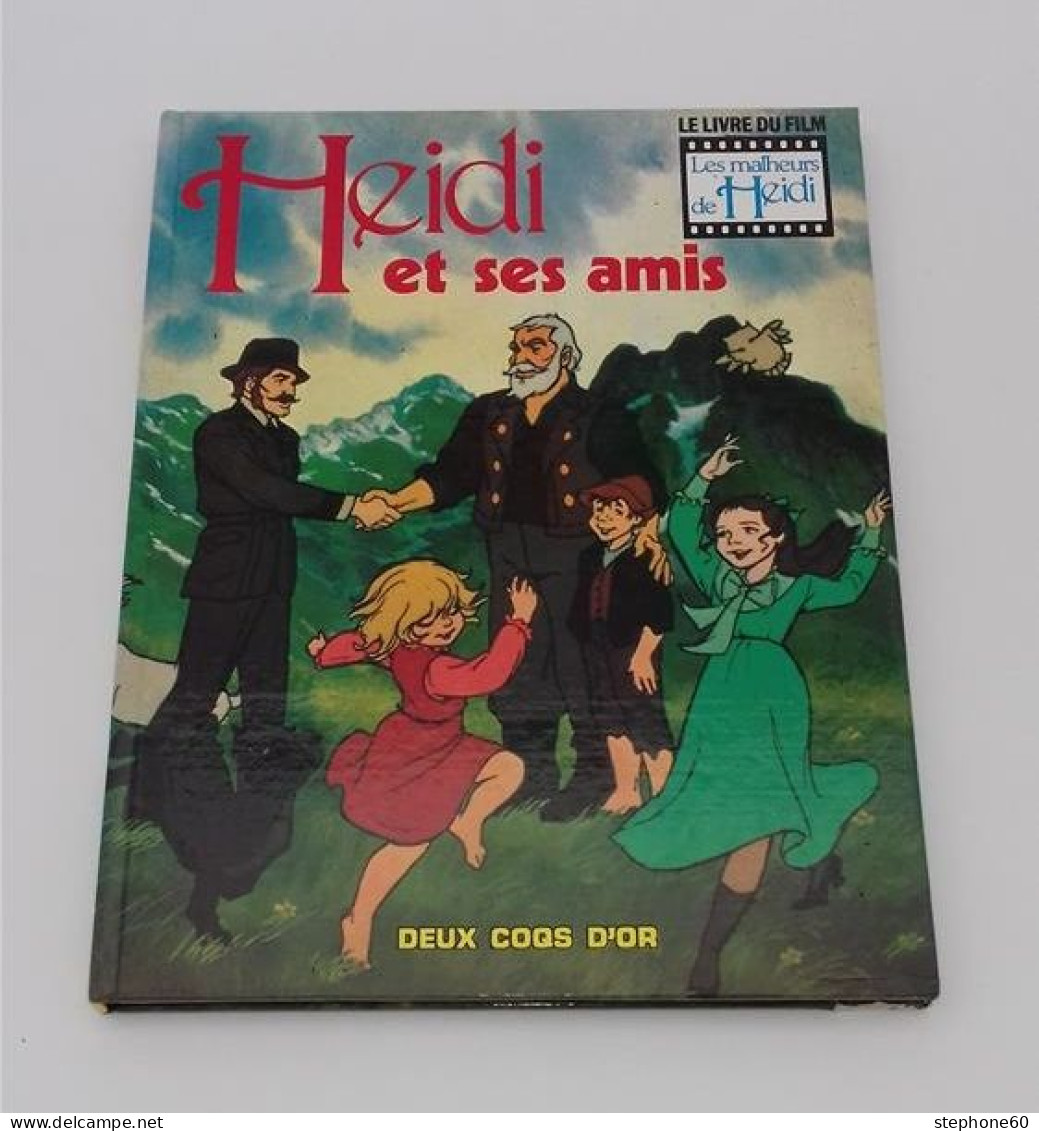 999 - (279) Heidi Et Ses Amis - Le Livre Du Film Les Malheurs De Heidi - Cuentos