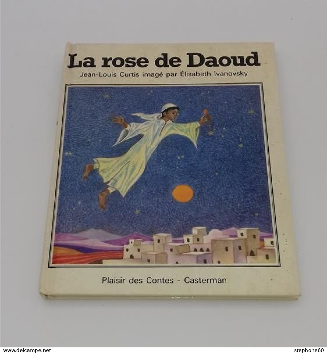 999 - (177) La Rose De Daoud - Jean Louis Curtis - Cuentos