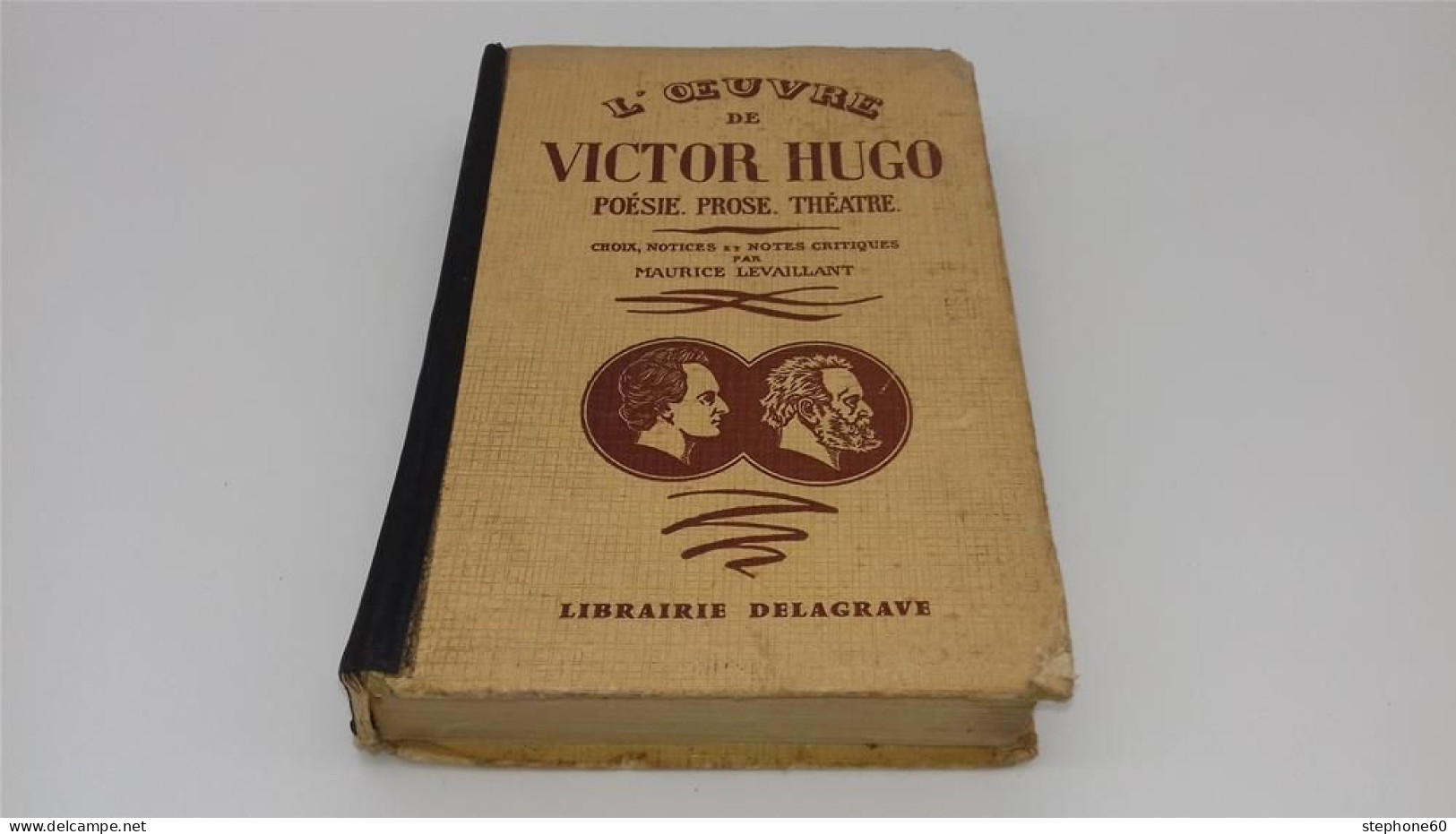 999 - (839) L'oeuvre De Victor Hugo - Librairie Delagrave - Autores Franceses