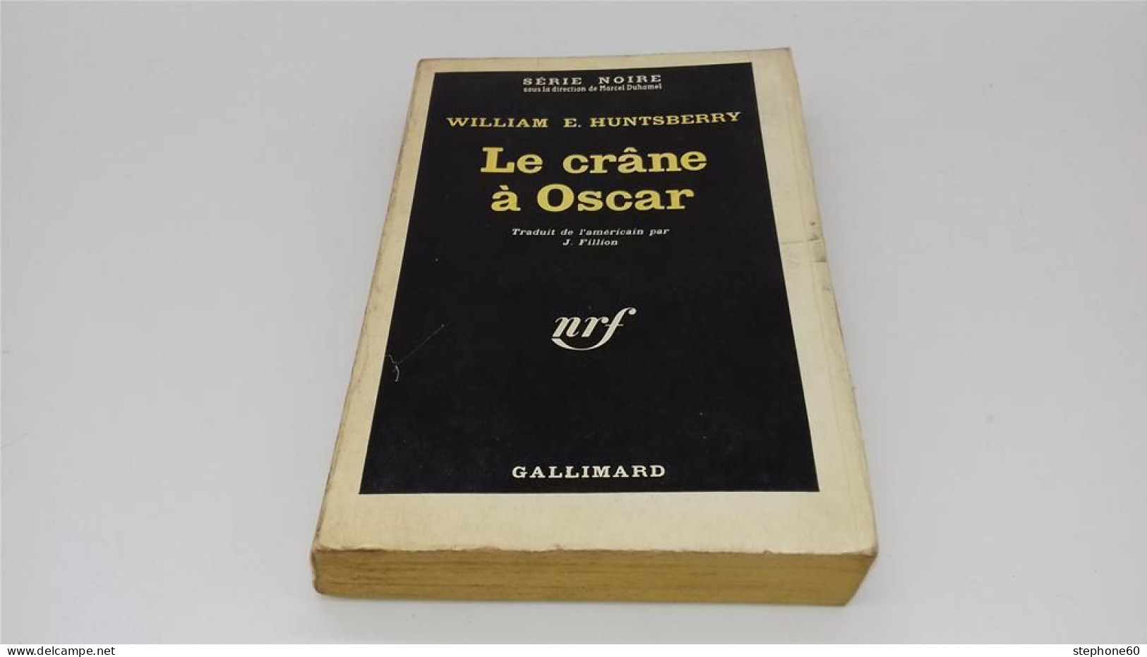 999 - (827) Le Crane A Oscar - William E. Huntsberry - Série Noire - Série Noire