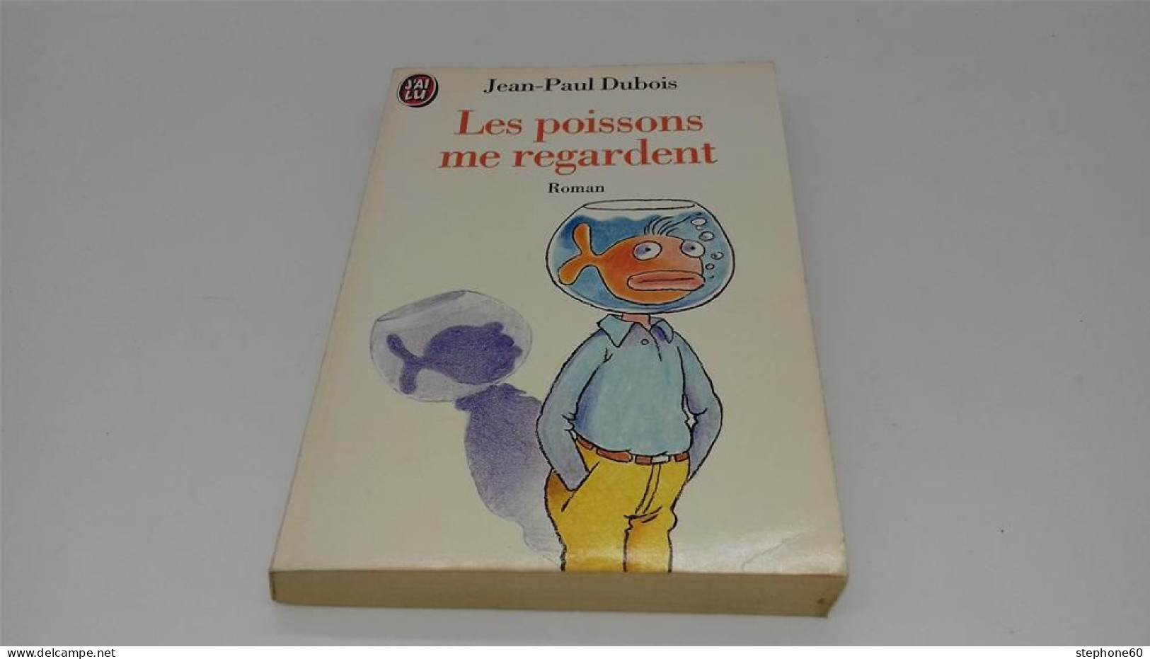 999 - (775) Les Poissons Me Regardent - Jean Paul Dubois - J'ai Lu