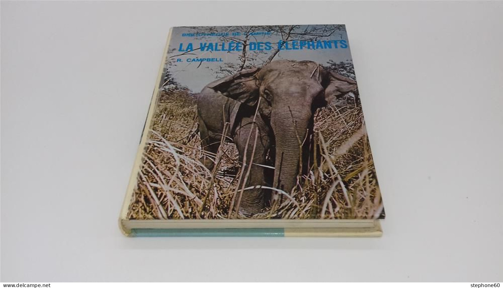 999 - (689) La Vallée Des Elephants - R. CAMPBELL - 1960 - Bibliotheque De L'amitié - Bibliotheque De L'Amitie
