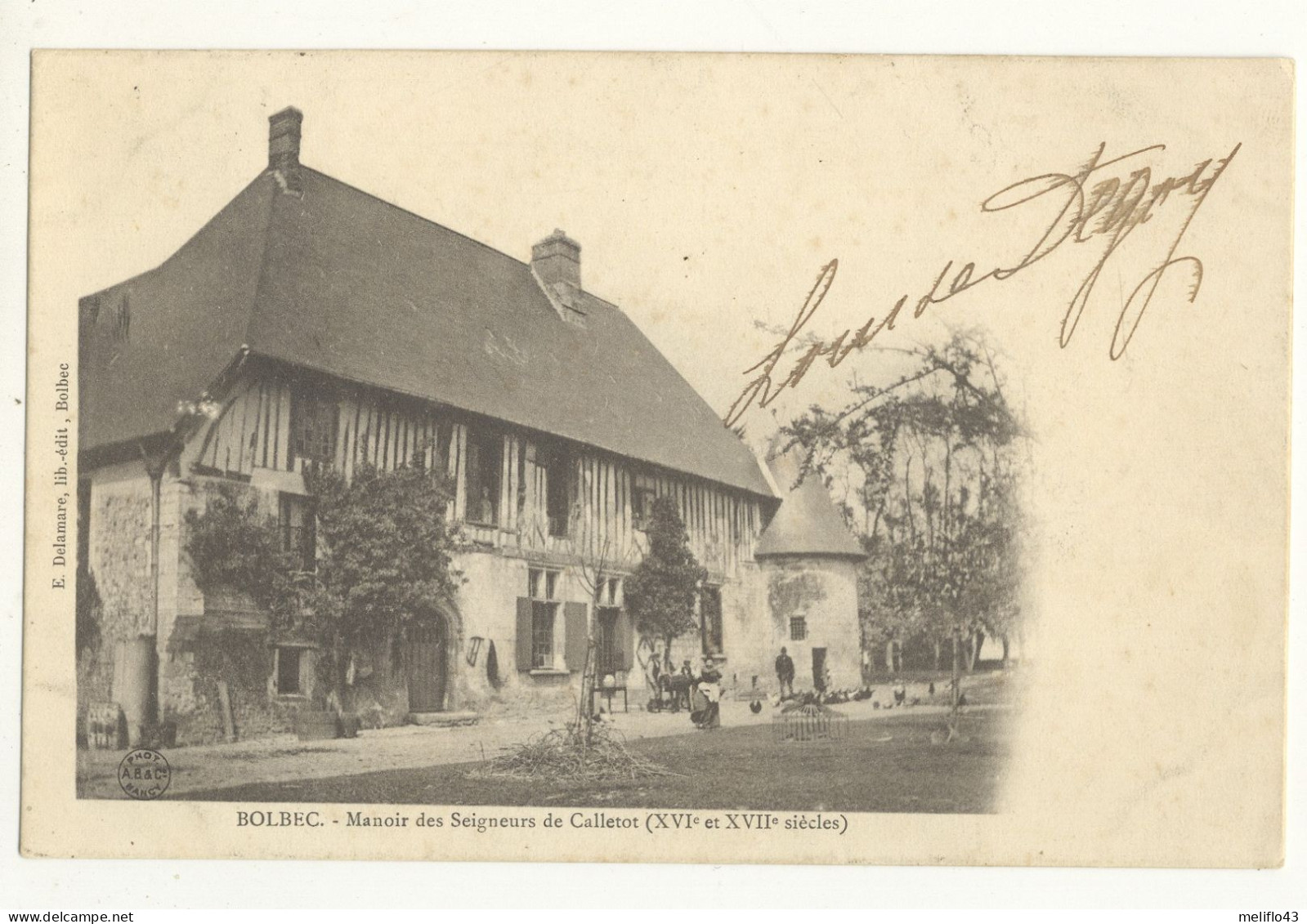 76/ CPA A 1900 - Bolbec - Manoir Des Seigneurs De Calletot - Bolbec