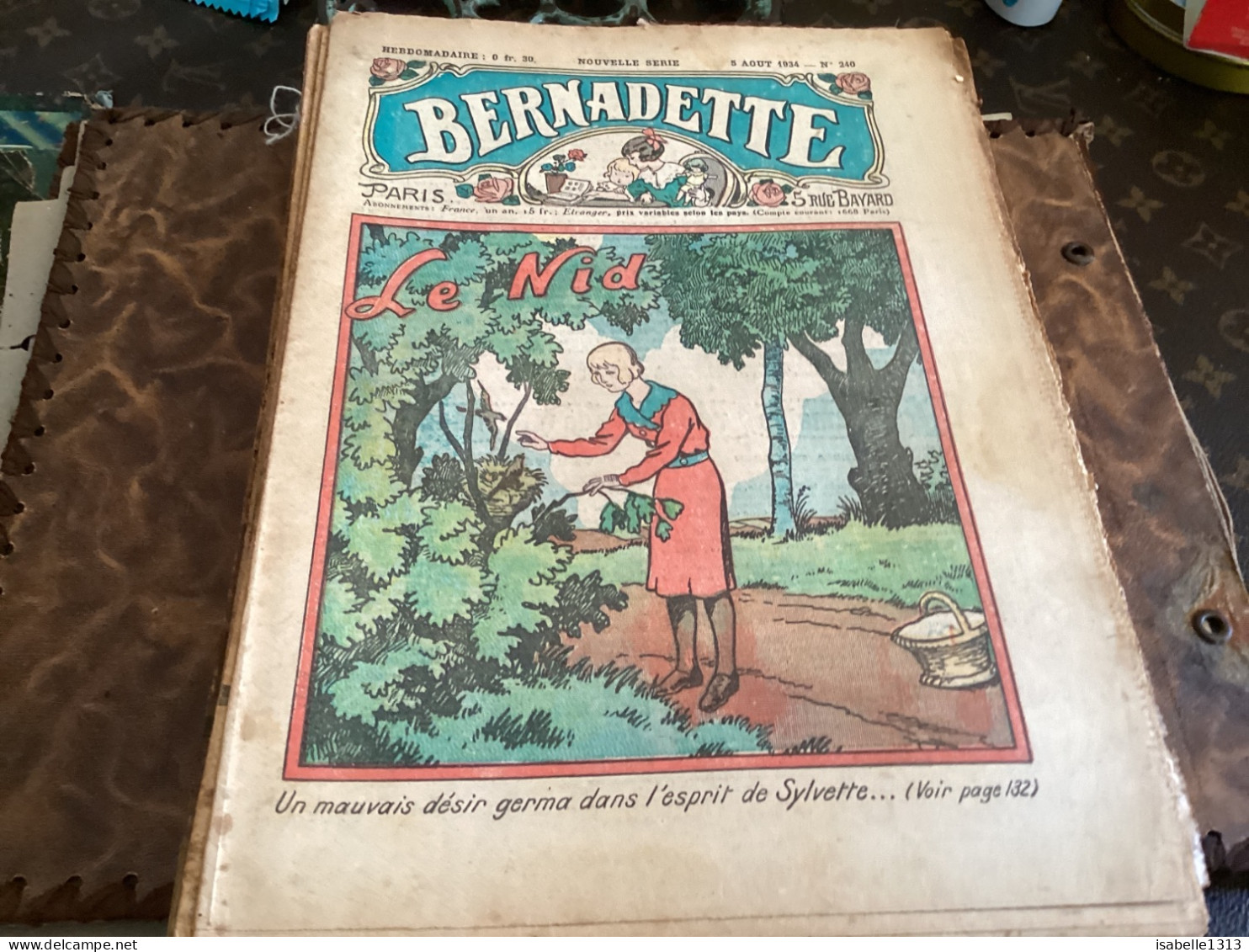Bernadette Revue Hebdomadaire Illustrée Rare  1934 Numéro 240 Le Nid Chanson Combien J’ai Douce Souvenance - Bernadette