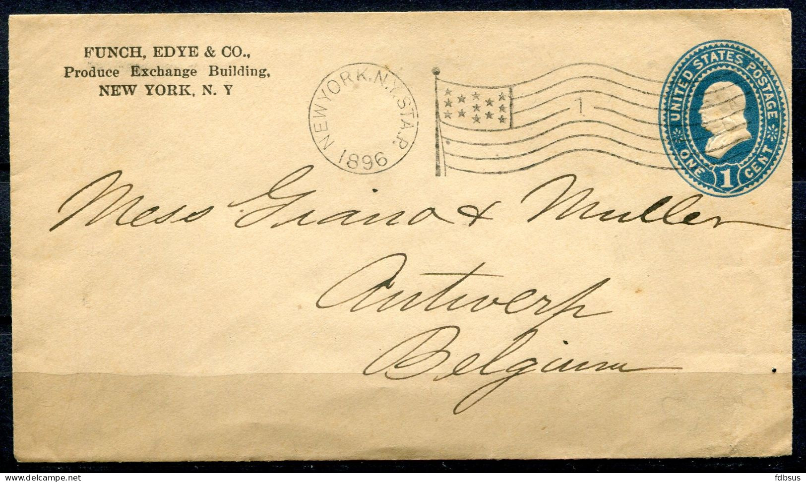 1896 Prepaid Cover 1 Cent From New York Funch Edye & Co. To Antwerp - Nice Flag Cancellation - ...-1900