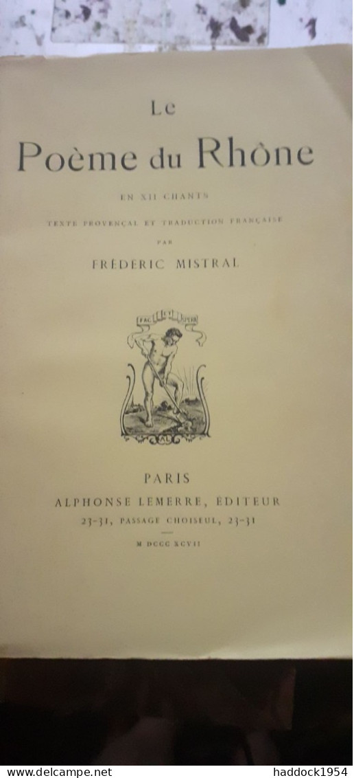 Le Poème Du Rhône FREDERIC MISTRAL Lemerre 1897 - Auteurs Français