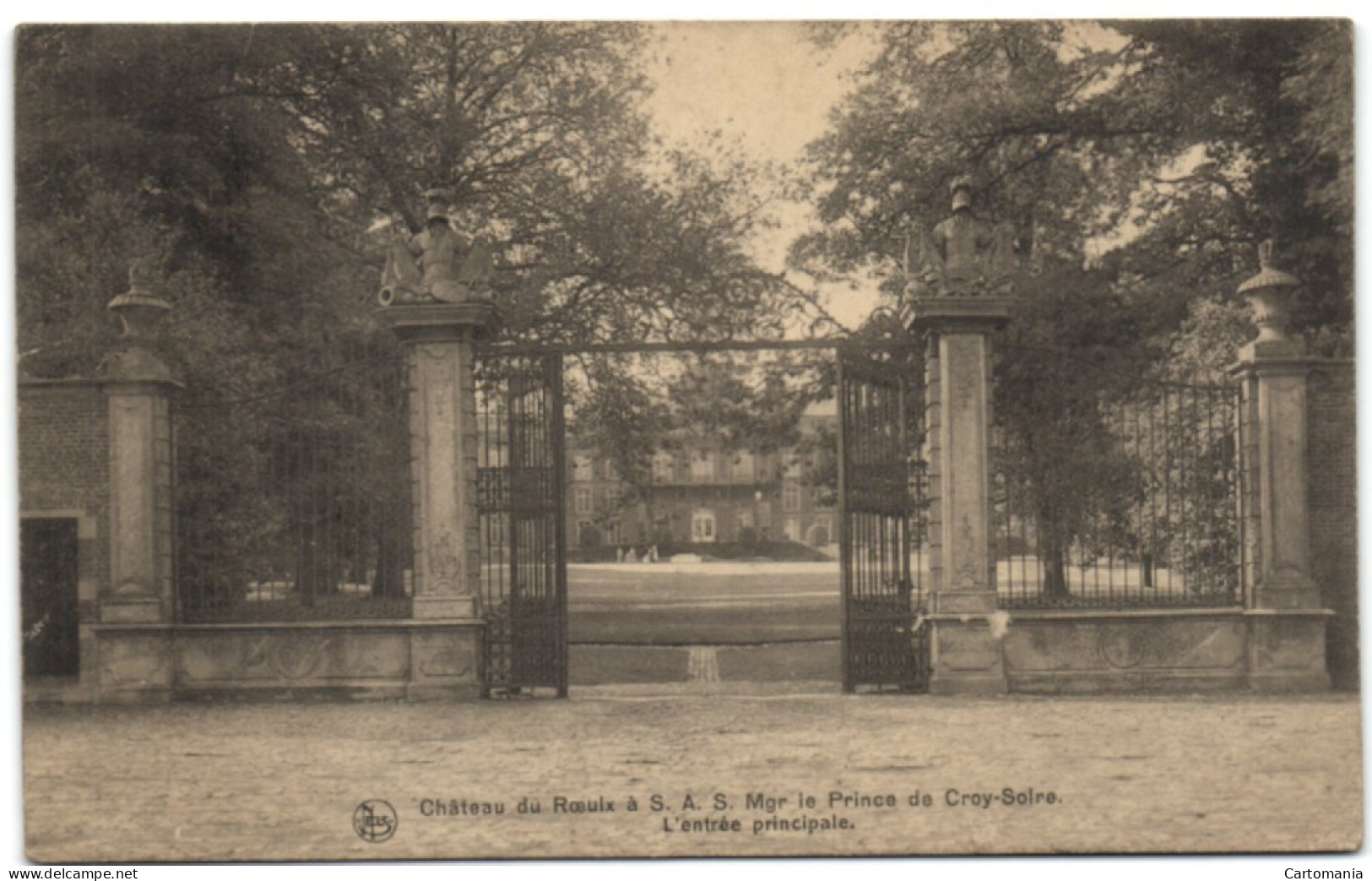 Château Du Roeulx à S.A.S. Mgr Le Prince De Croy-Solre - L'Entrée Principale - Le Roeulx