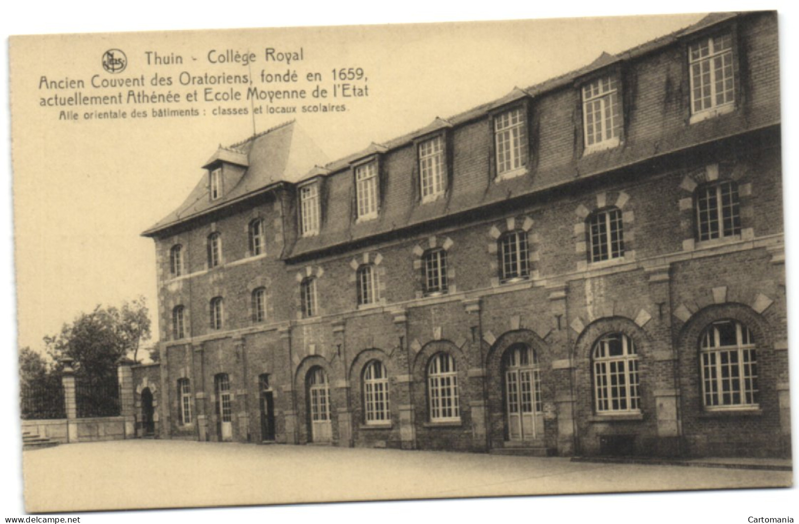 Thuin - Collège Royal - Ancien Couvent Des Oratoriens Fondé En1659 - Thuin