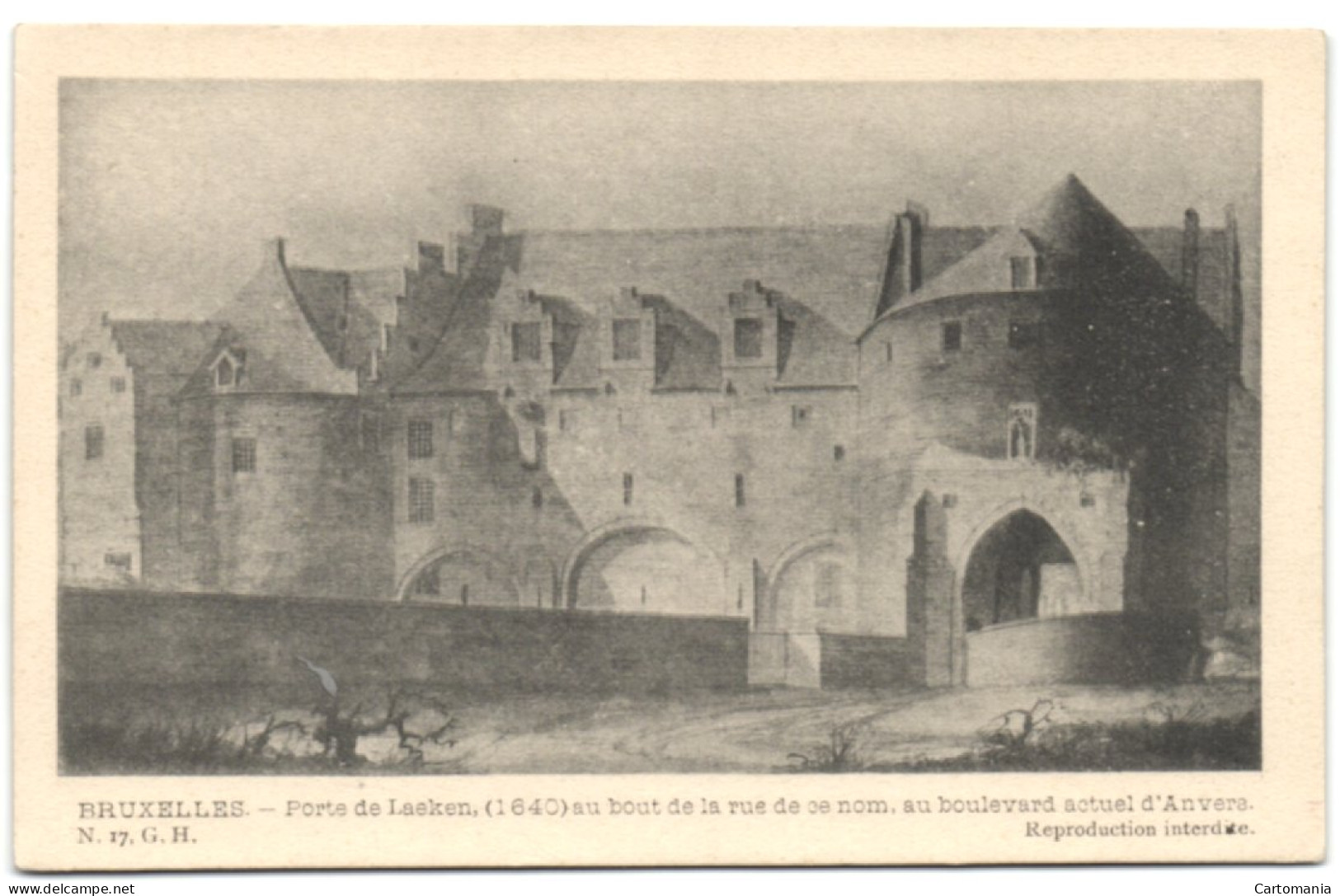 Bruxelles - Porte De Laeken (1640) - Au Bout De La Rue De Ce Nom Au Boulevard Actuel D'Anvers - Bruxelles-ville