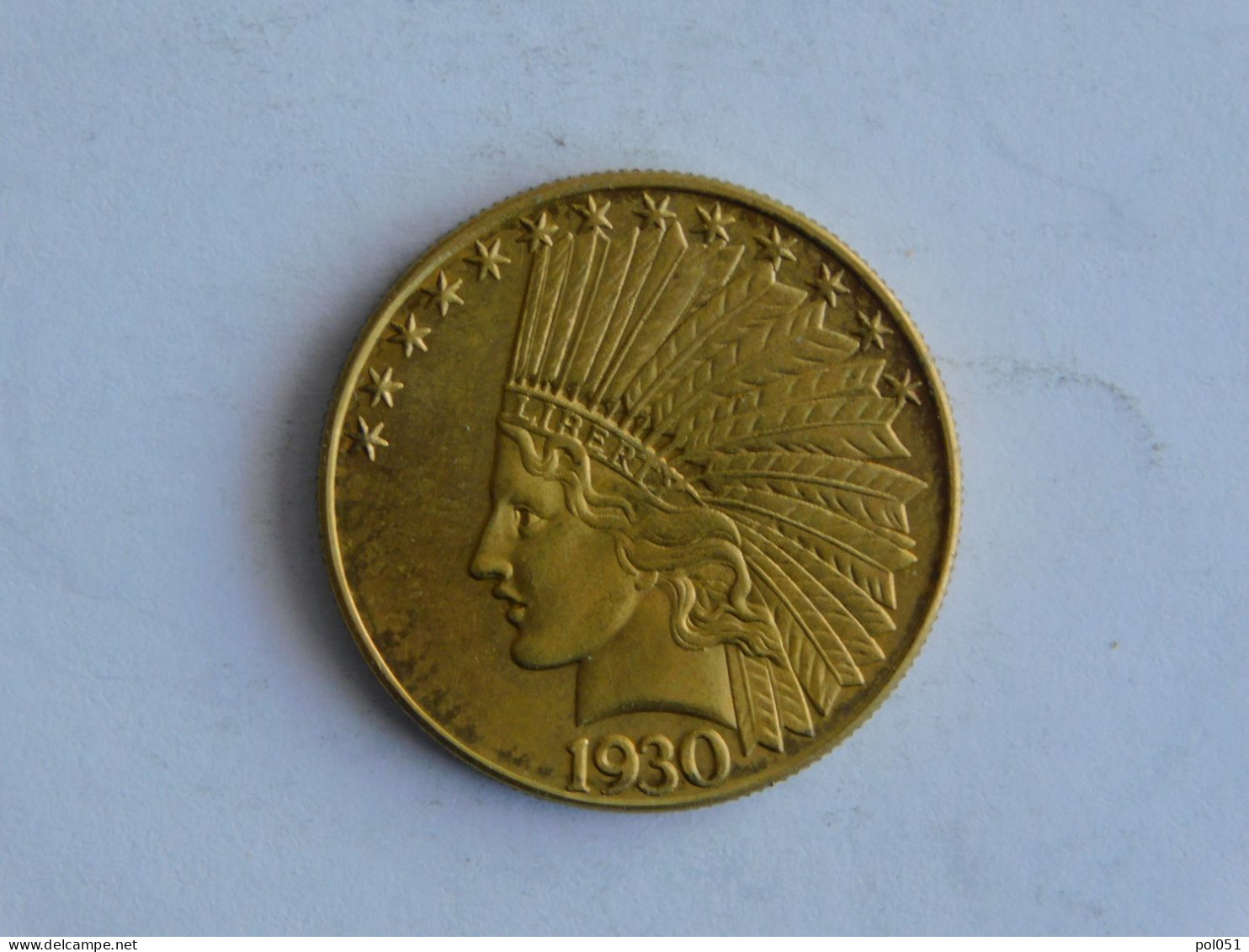 USA 10 TEN DOLLAR 1930 S OR GOLD Dollars Copie Copy - 10$ - Eagles - 1907-1933: Indian Head