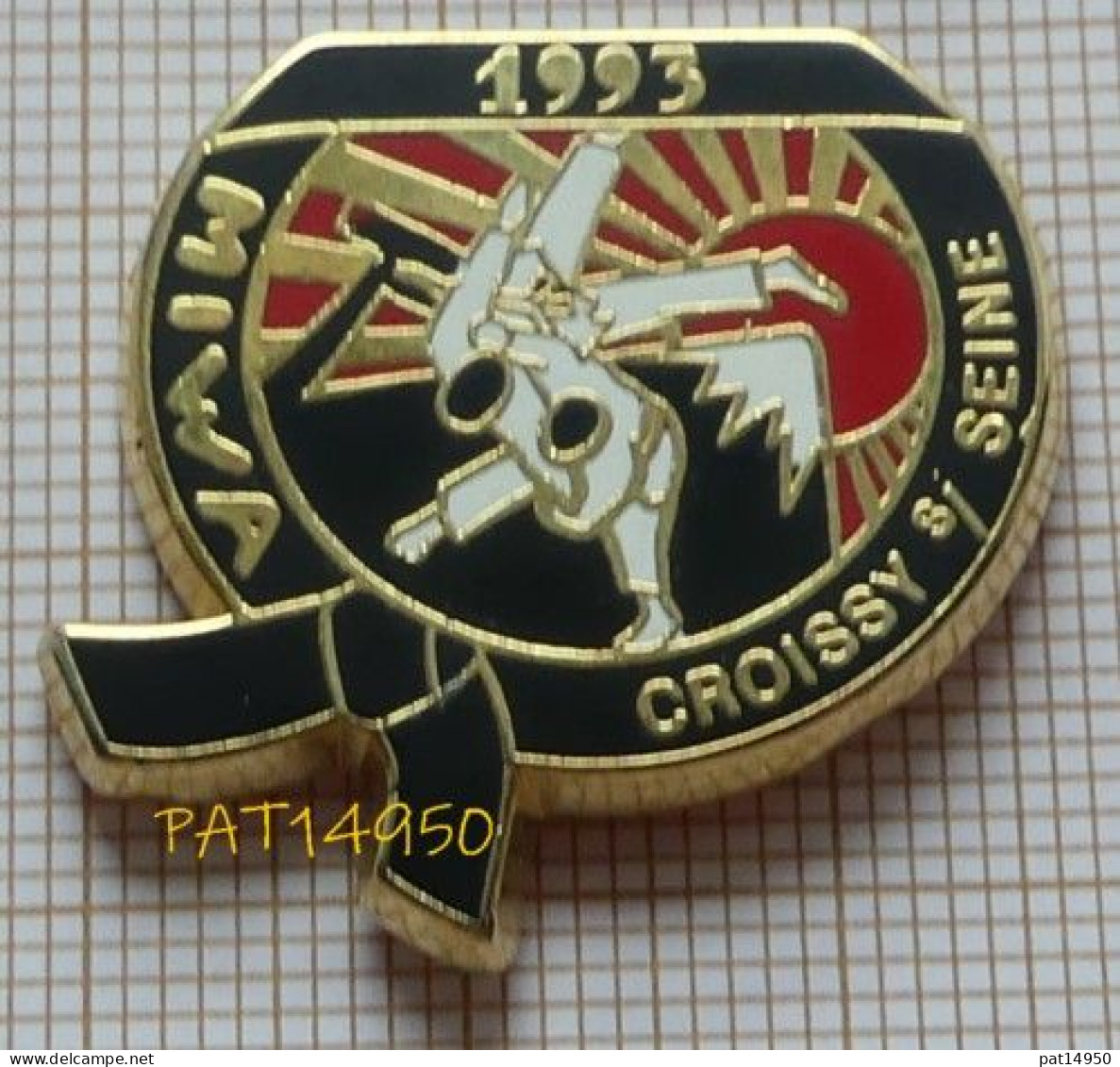 PAT14950 JUDO  CROISSY Sur SEINE MIWA 1993 Dpt 78 YVELINES  En Version ZAMAC BOUSSEMART - Judo