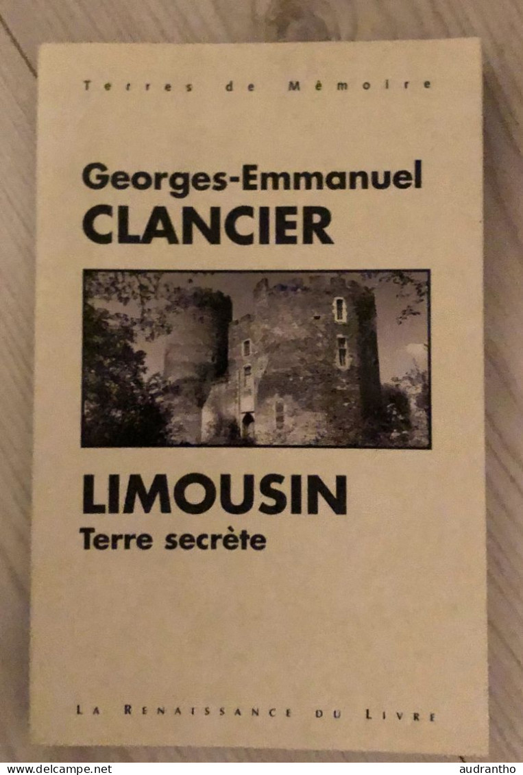 Livre LIMOUSIN Terre Secrète - Clancier 1982 - Limousin