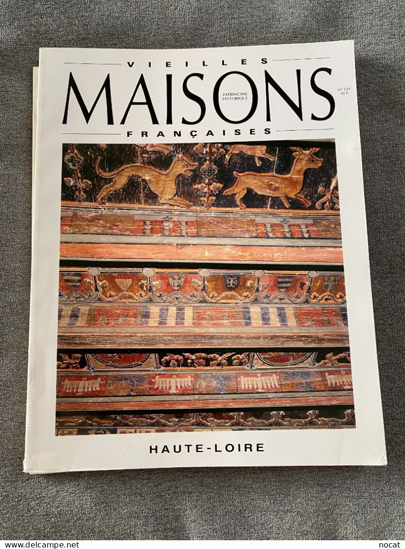 Vieilles Maisons Françaises VMF Haute Loire Avril 1991 N° 137 - Auvergne