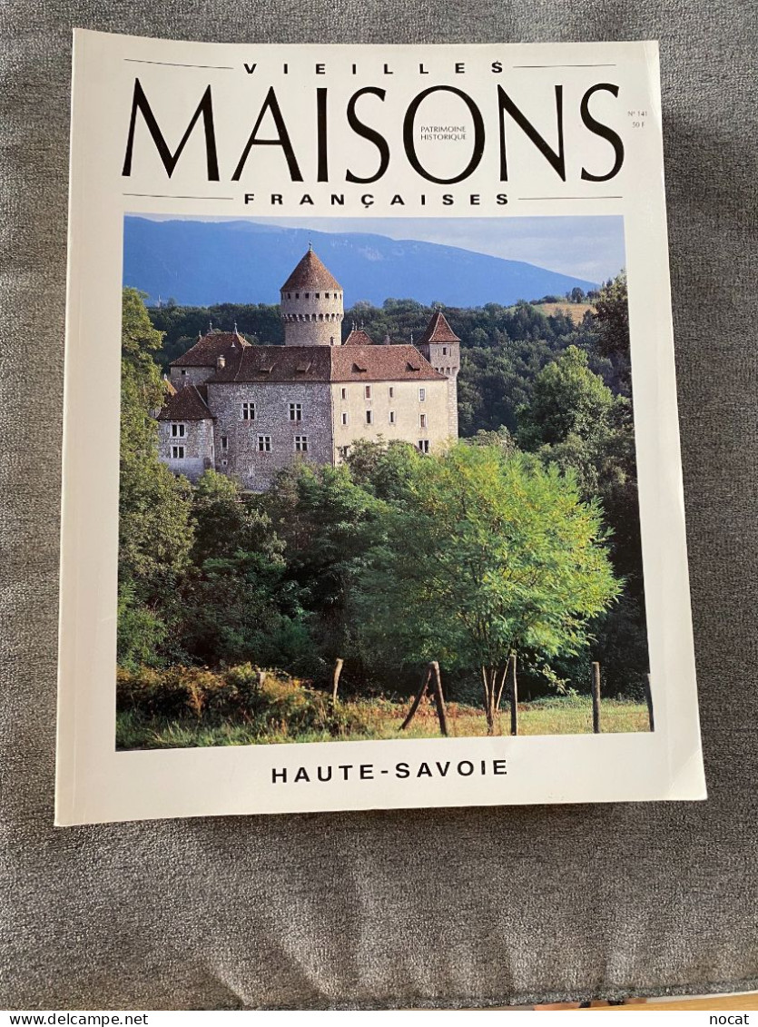 Vieilles Maisons Françaises VMF Haute Savoie Février 1992 N° 141 - Rhône-Alpes