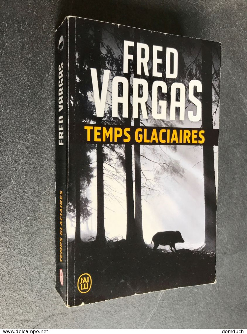 J’AI LU Policier N° 11267 ​​​​​​​ TEMPS GLACIAIRES  Fred VARGAS - J'ai Lu