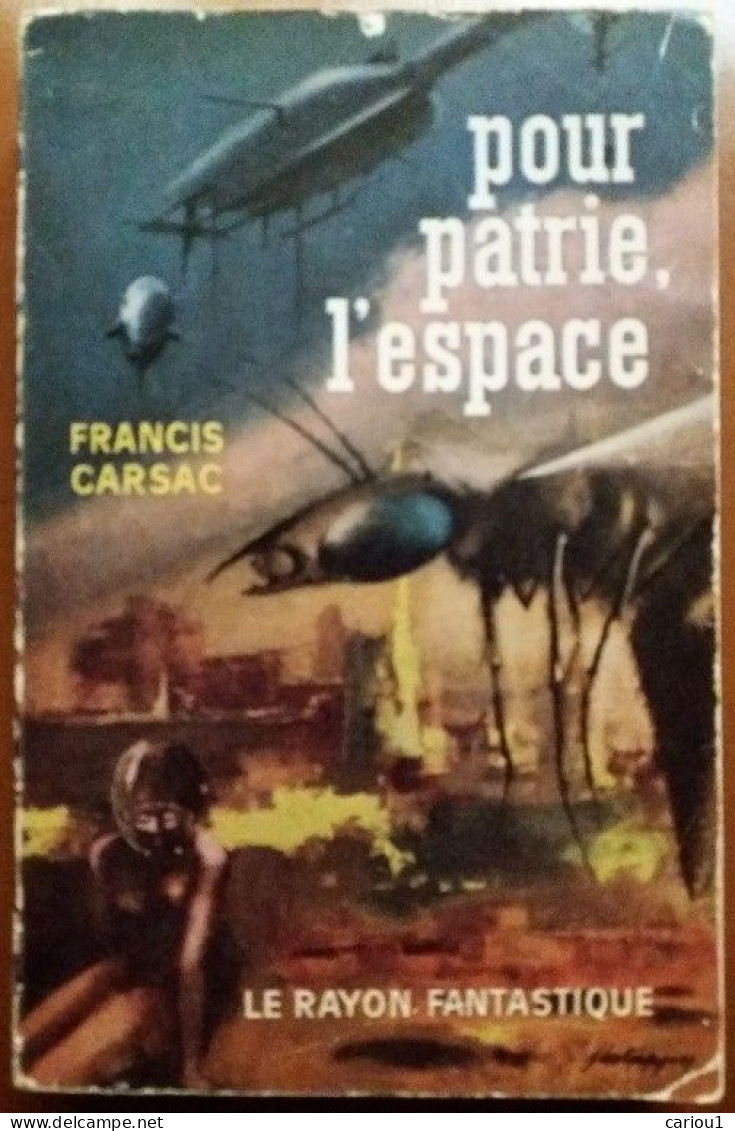 C1 Francis CARSAC - POUR PATRIE L ESPACE Rayon Fantastique 1962 EO  Port Inclus France - Le Rayon Fantastique