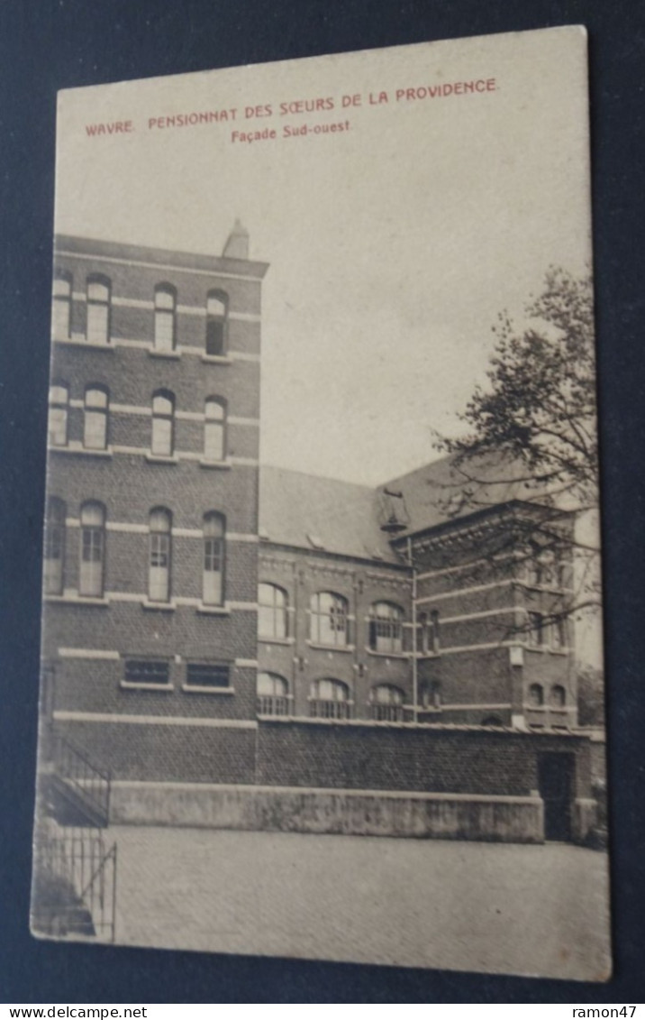 Wavre - Pensionnat Des Soeurs De La Providence - Façade Sud-ouest - E.  & B. - Waver