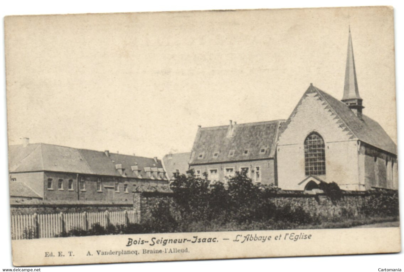 Bois-Seigneur-Isaac - L'Abbaye Et Le'eglise - Eigenbrakel