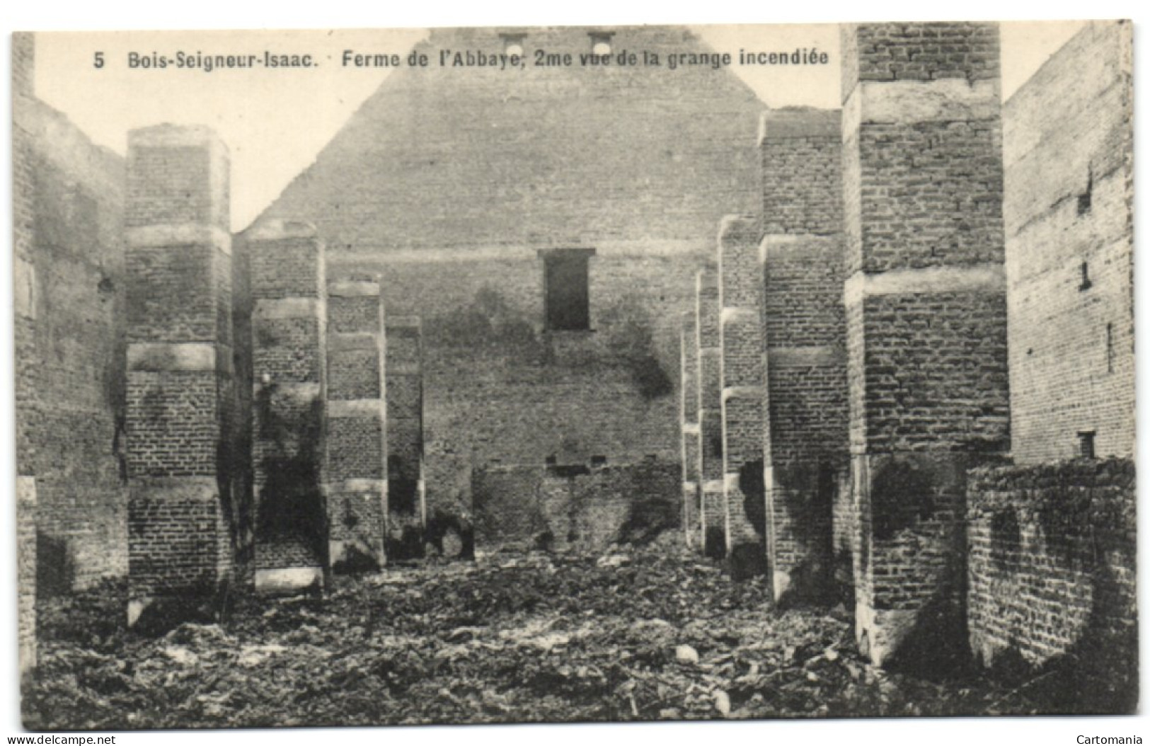 Bois-Seigneur-Isaac - Ferme De L'Abbaye 2me Vue De La Grange Incendiée - Eigenbrakel