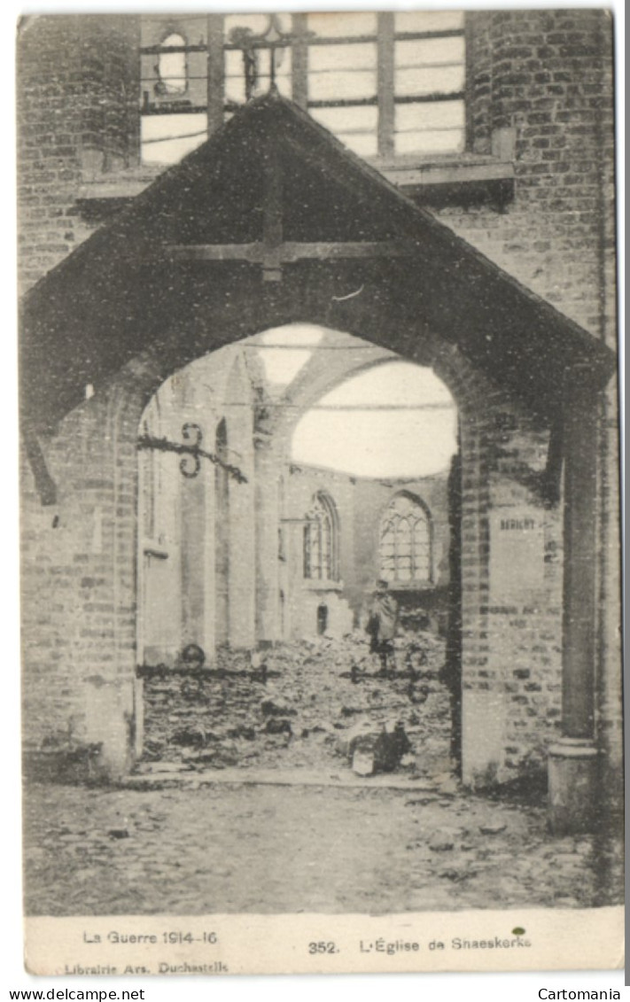 La Guerre 1914-16 - L'eglise De Snaeskerke - Anzegem