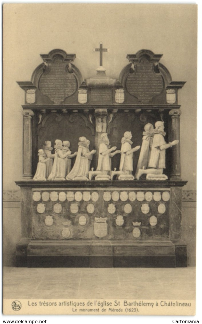 Châtelineau - Les Trésors Artistiques De L'église St Barthélemy - Le Monument De Mérode - Châtelet