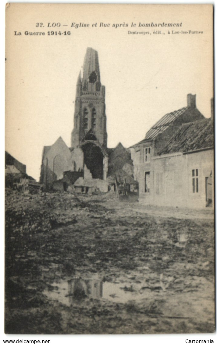 Loo - Eglise Et Rue Après Le Bombardement - Lo-Reninge