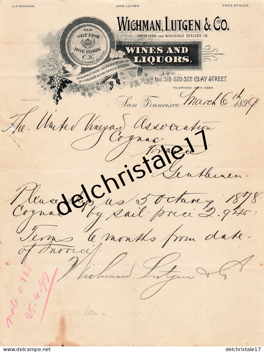 96 0464 SAN FRANCISCO ÉTATS-UNIS 1899 Wine & Liquors WICHMAN LUTGEN & Co Clay Street à The United Vinegard Association - Etats-Unis