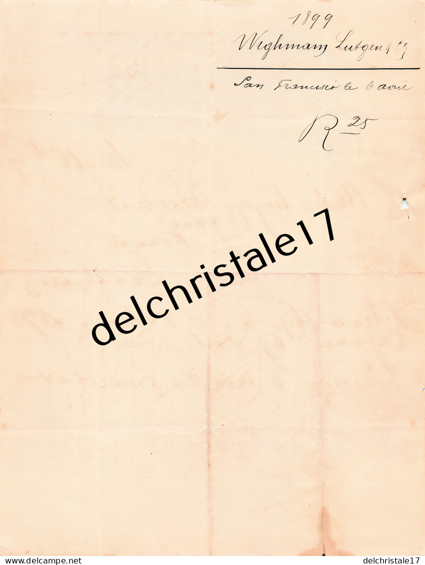 96 0464 SAN FRANCISCO ÉTATS-UNIS 1899 Wine & Liquors WICHMAN LUTGEN & Co Clay Street à The United Vinegard Association - Etats-Unis